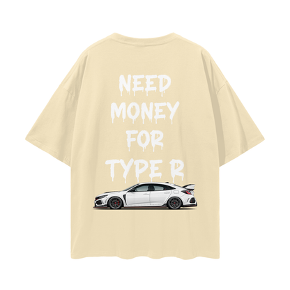 NEED MONEY FOR TYPE R Streetwear Loose Drop Shoulder T-Shirt