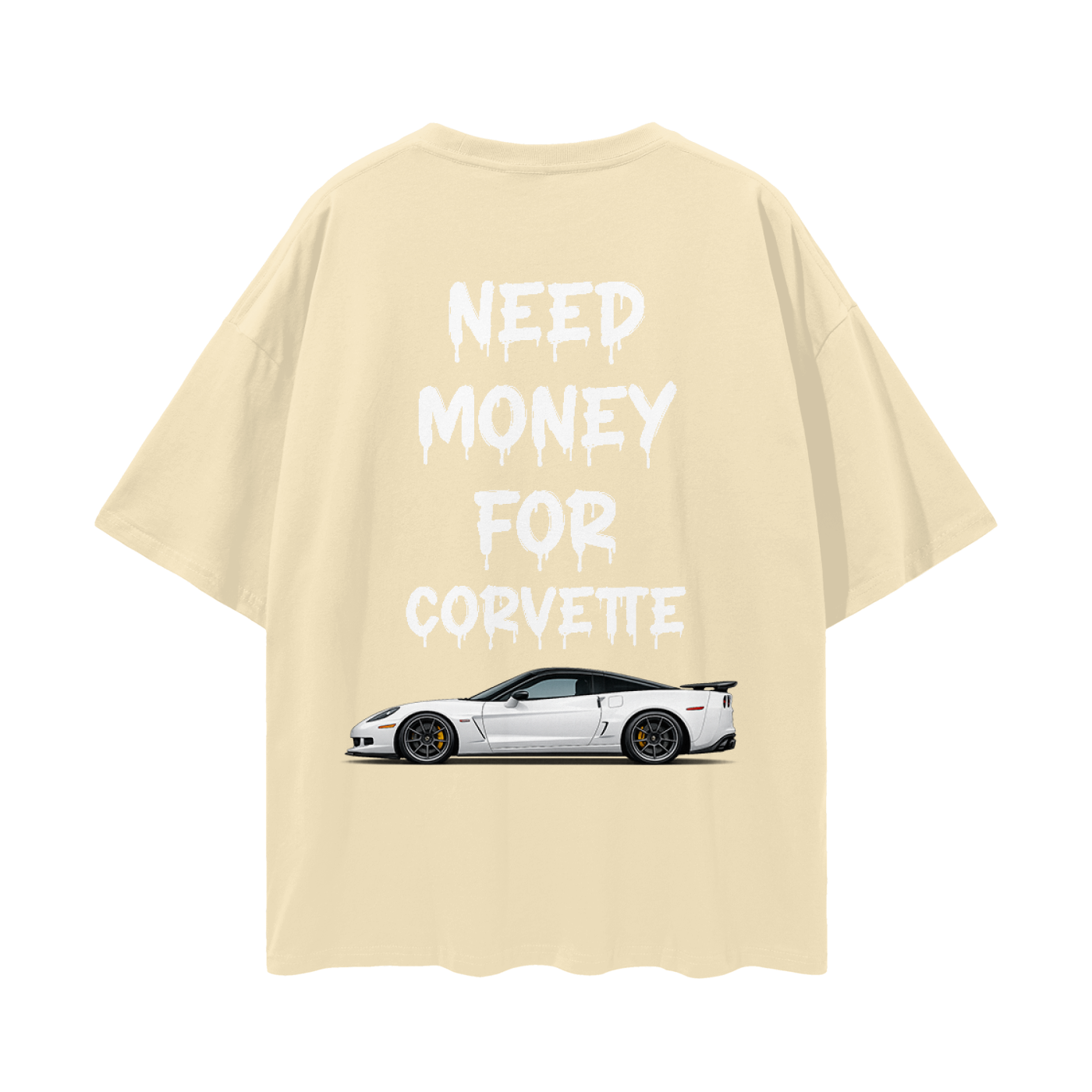 NEED MONEY FOR C6 ZO6 Streetwear Loose Drop Shoulder T-Shirt