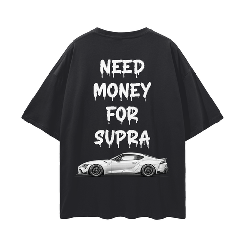 NEED MONEY FOR SUPRA Streetwear Loose Drop Shoulder T-Shirt