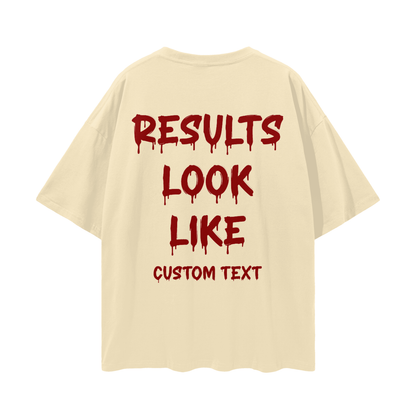 RESULT LOOK LIKE CUSTOM Streetwear Loose Drop Shoulder T-Shirt