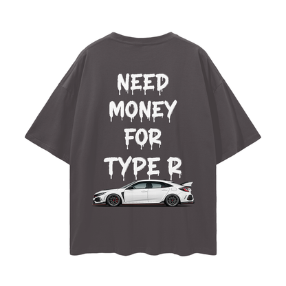 NEED MONEY FOR TYPE R Streetwear Loose Drop Shoulder T-Shirt