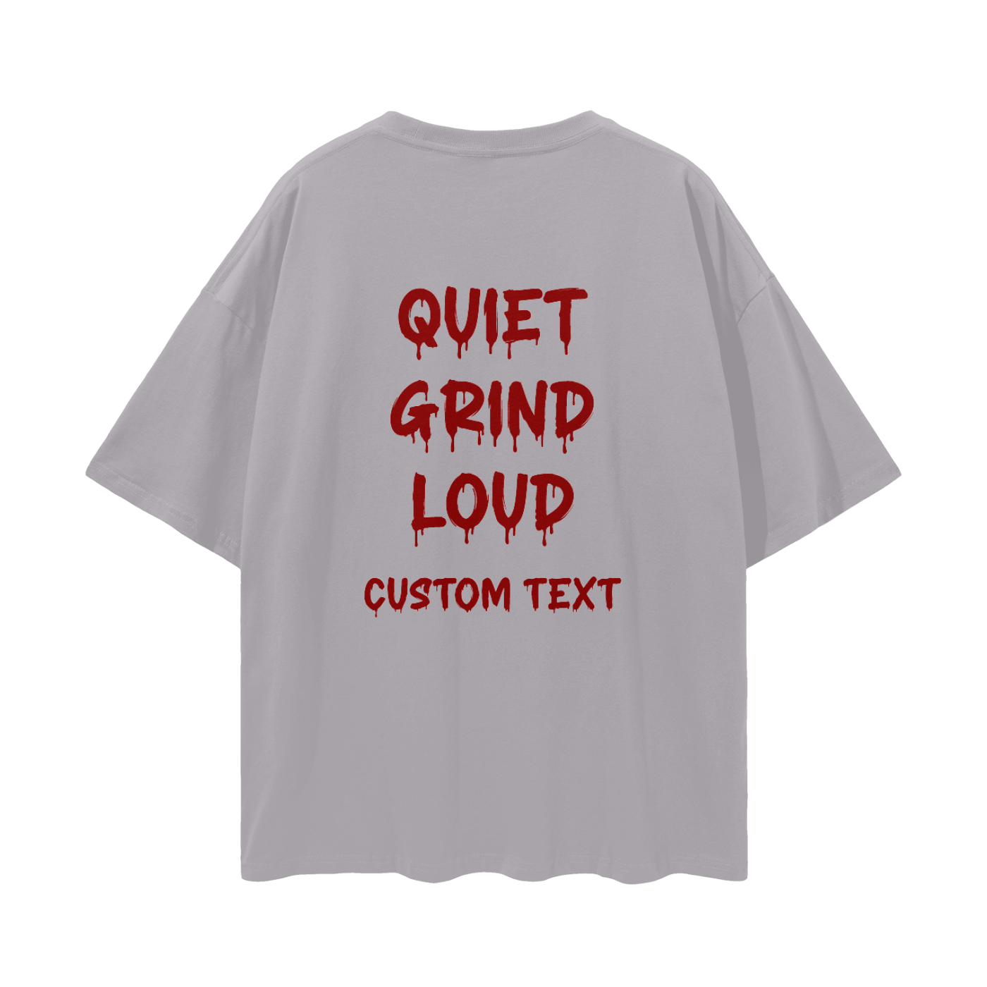 QUITE GRIND LOUD CUSTOM Streetwear Loose Drop Shoulder T-Shirt