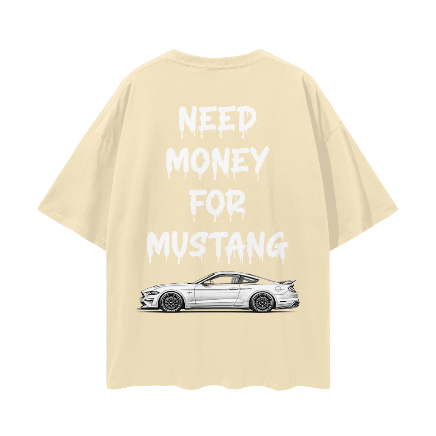 NEED MONEY FOR MUSTANG LOGO FRONT Streetwear Loose Drop Shoulder T-Shirt