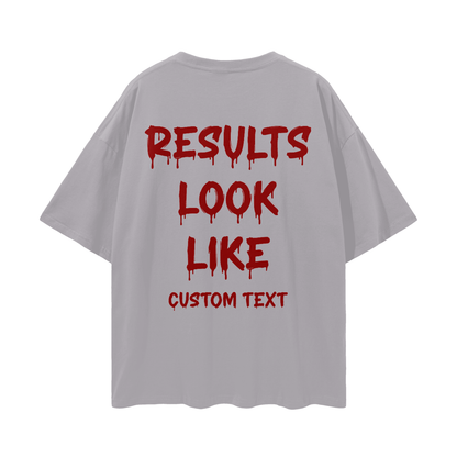 RESULT LOOK LIKE CUSTOM Streetwear Loose Drop Shoulder T-Shirt