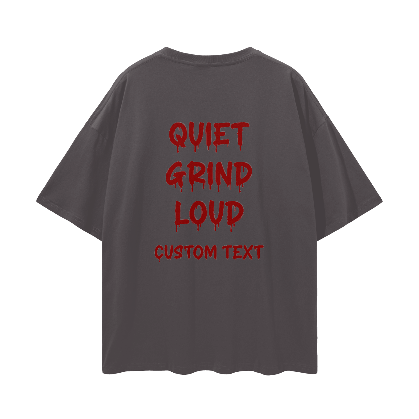 QUITE GRIND LOUD CUSTOM Streetwear Loose Drop Shoulder T-Shirt