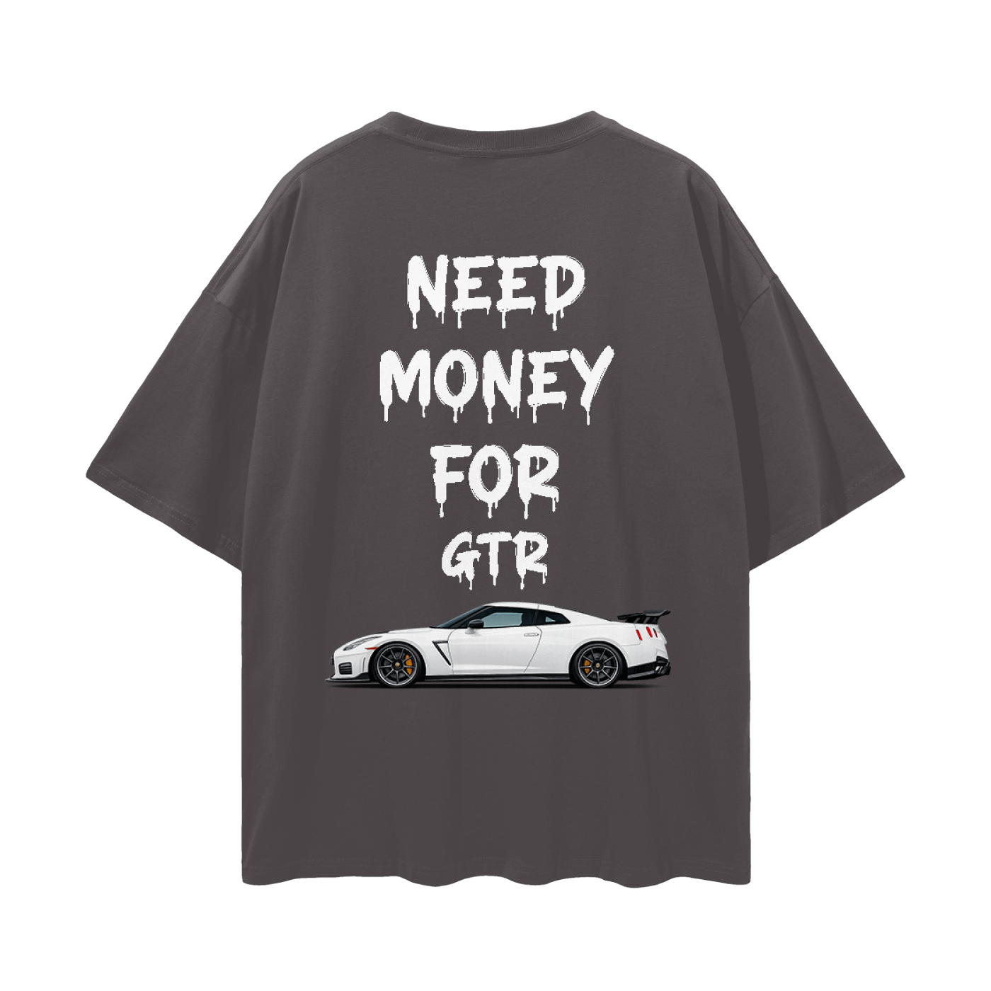 NEED MONEY FOR GTR R35 Streetwear Loose Drop Shoulder T-Shirt