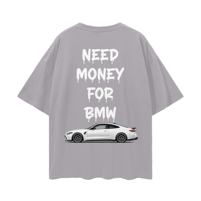 NEED MONEY FOR BMW Streetwear Loose Drop Shoulder T-Shirt