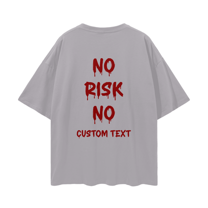 NO RISK NO YOUR CAR CUSTOM Streetwear Loose Drop Shoulder T-Shirt