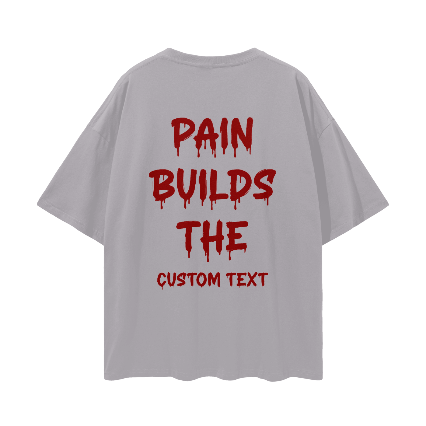PAIN BUILT CUSTOM Streetwear Loose Drop Shoulder T-Shirt