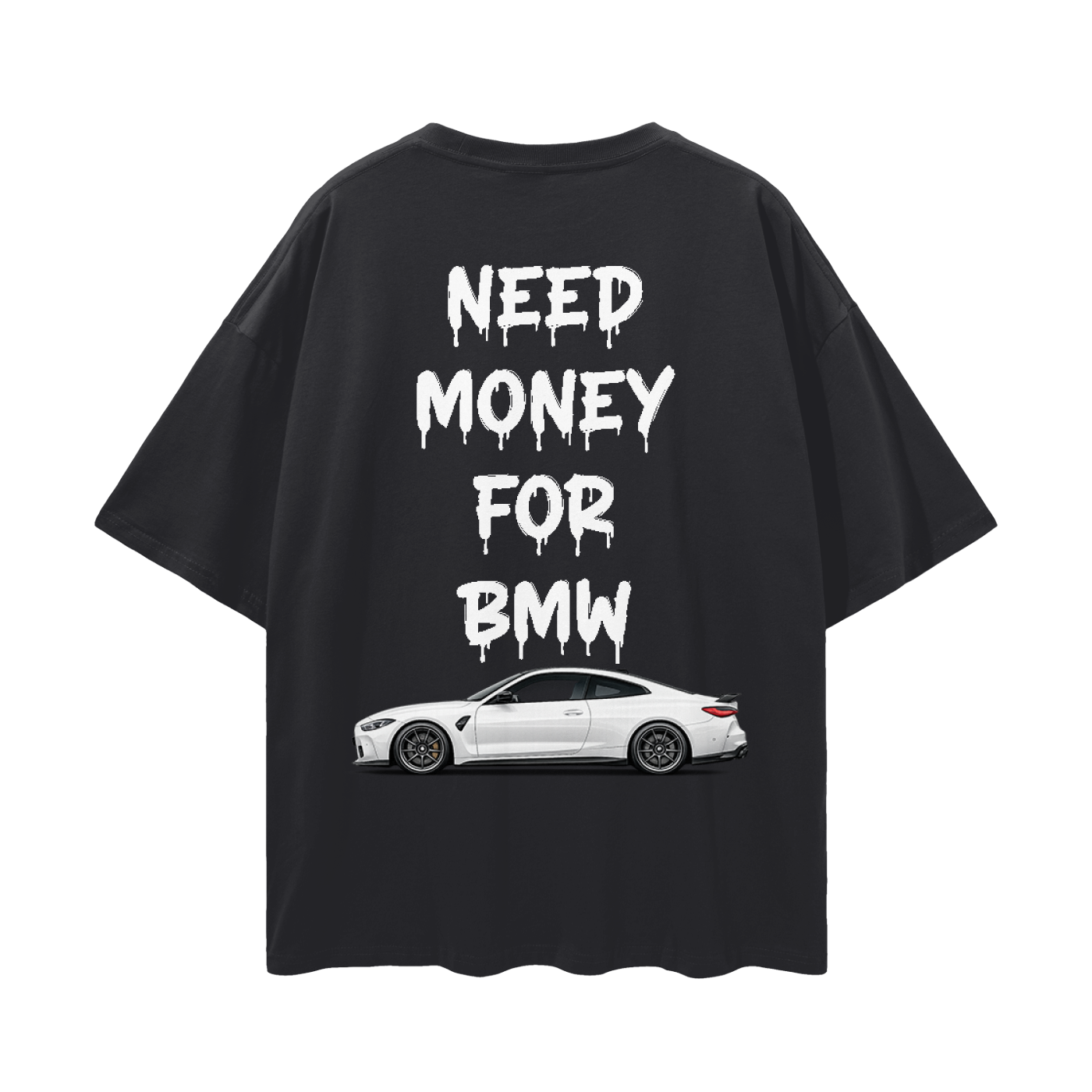 NEED MONEY FOR BMW Streetwear Loose Drop Shoulder T-Shirt