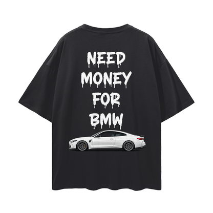 NEED MONEY FOR BMW Streetwear Loose Drop Shoulder T-Shirt