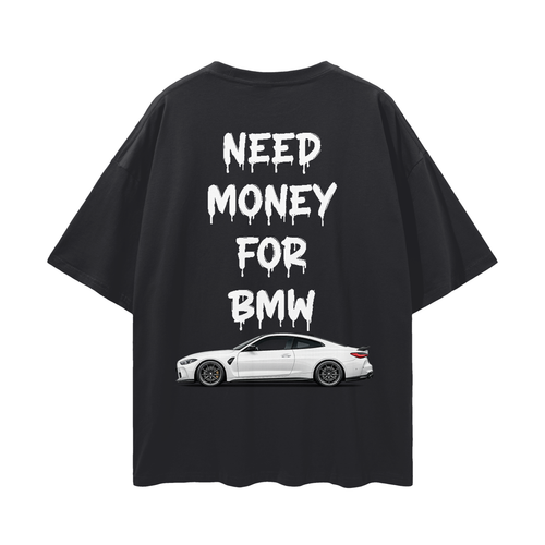 NEED MONEY FOR BMW Streetwear Loose Drop Shoulder T-Shirt