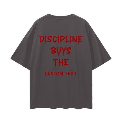 DISCIPLINE BUYS THE CUSTOM Streetwear Loose Drop Shoulder T-Shirt