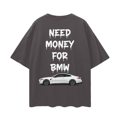 NEED MONEY FOR BMW Streetwear Loose Drop Shoulder T-Shirt