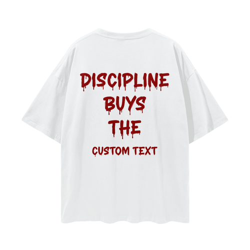DISCIPLINE BUYS THE CUSTOM Streetwear Loose Drop Shoulder T-Shirt