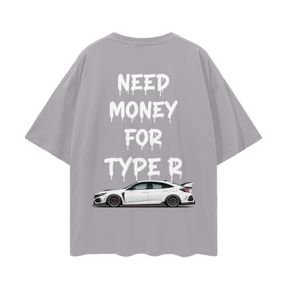 NEED MONEY FOR TYPE R Streetwear Loose Drop Shoulder T-Shirt