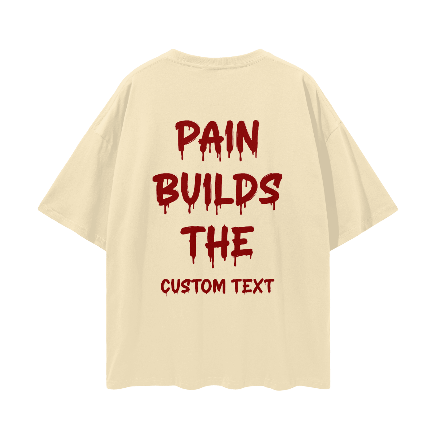 PAIN BUILT CUSTOM Streetwear Loose Drop Shoulder T-Shirt