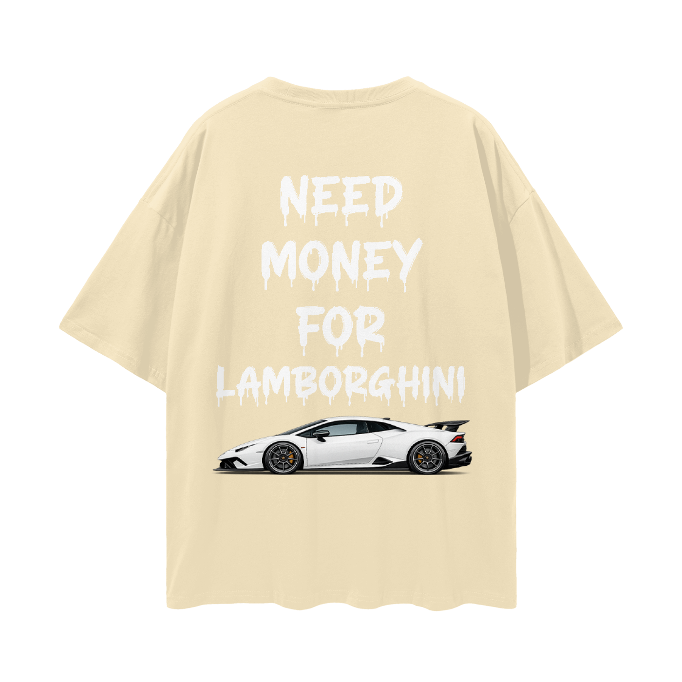 NEED MONEY FOR LAMBOR Streetwear Loose Drop Shoulder T-Shirt